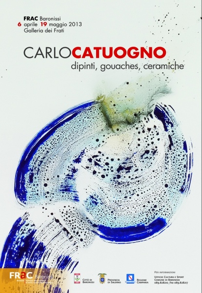Carlo Catuogno: dipinti, gouaches, ceramiche